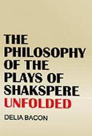 Philosophy of the Plays of Shakespeare