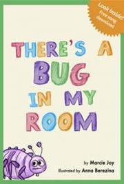 There's a Bug in my Room