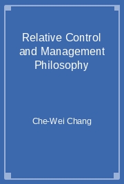 Relative Control and Management Philosophy