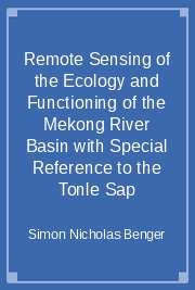 Remote Sensing of the Ecology and Functioning of the Mekong River Basin with Special Reference to the Tonle Sap
