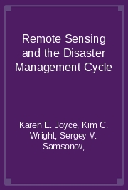 Remote Sensing and the Disaster Management Cycle