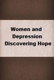 Women and Depression: Discovering Hope
