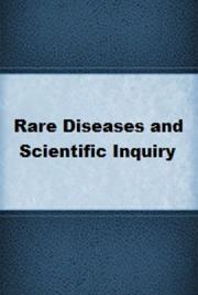 Rare Diseases and Scientific Inquiry