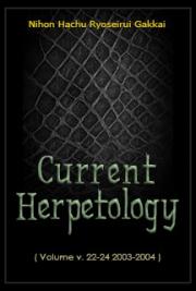 Current Herpetology (Volume v. 22-24 2003-2004)