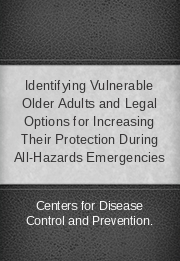 Identifying Vulnerable Older Adults and Legal Options for Increasing Their Protection During All-Hazards Emergencies