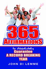 365 Affirmations to Absolutely Gurantee a Record-Breaking Year