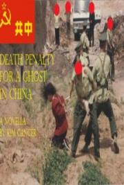 Death Penalty for a Ghost in China