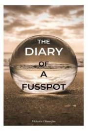 Diary of a Fusspot
