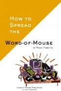 How to Spread the Word of Mouse