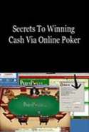 Secrets to Winning Cash Via Online Poker