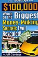 $100,000 Worth of the Biggest Money - Making Secrets Ever Revealed!
