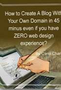 How to Create a Blog with Your own Domain in 45 Minutes Even if you Have Zero web Design Experience