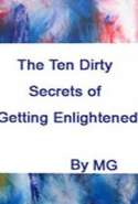 The Ten Dirty Secrets of Getting Enlightened