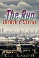 The Run: London's Secret