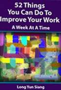 52 Things You Can Do to Improve Your Work - A Week at  a Time