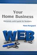 Your Home Business (Extremely Useful Guide for Newbies)