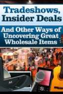 Insider Secrets to Trade Shows & Incredible Wholesale Deals