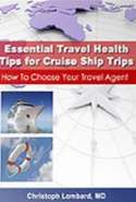 Essential Travel Health Tips for Cruise Ship Trips - How to Choose Your Travel Agent