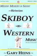 Mixin' Misery & Skiin' - Heinsian Skiboy in Western Music