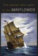 The women who came in the Mayflower
