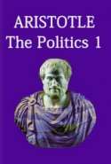 Aristotle. The Politics 1
