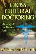 Crosscultural Doctoring on and off the Beaten Path