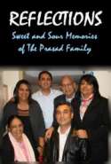 Reflections: Sweet and Sour Memories of the Prasad Family