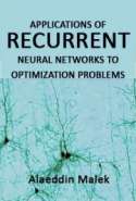 Applications of Recurrent Neural Networks to Optimization Problems