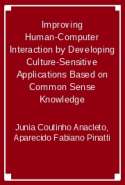 Improving Human-Computer Interaction by Developing Culture-Sensitive Applications Based on Common Sense Knowledge