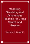 Modelling, Simulating and Autonomous Planning for Urban Search and Rescue