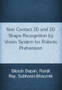 Non Contact 2D and 3D Shape Recognition by Vision System for Robotic Prehension