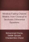 Wireless Fading Channel Models: from Classical to Stochastic Differential Equations