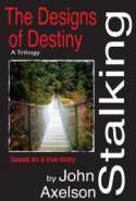 Stalking the Designs of Destiny (the Trilogy)