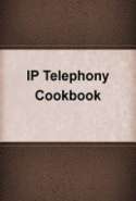 IP Telephony Cookbook
