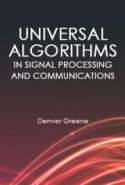 Universal Algorithms in Signal Processing and Communications