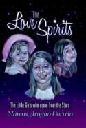 The Love Spirits - The Little Girls who came from the Stars