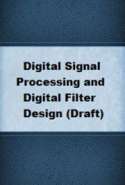 Digital Signal Processing and Digital Filter Design