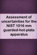 Assessment of Uncertainties for the NIST 1016 MM Guarded-Hot-Plate Apparatus