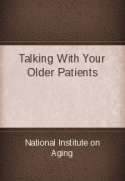 Talking With Your Older Patients