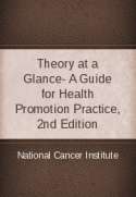 Theory at a Glance- A Guide for Health Promotion Practice, 2nd Edition