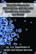 West Nile Virus in the United States: Guidelines for Surveillance, Prevention and Control