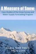 A Measure of Signal: Case Studies of the Snow Survey and Water Supply Forecasting Program