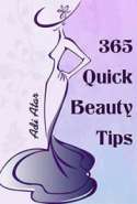 365 Quick Beauty Tips