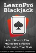 Learn Pro Blackjack - How to Play Blackjack, Master Blackjack Strategy and Maximize Your Odds