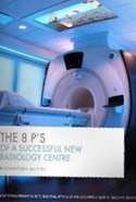 The 8 P's of a Successful New Radiology Centre