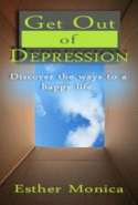 Get Out of Depression, Discover the Ways to a Happy Life - Natural Remedies for Depression