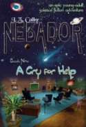 NEBADOR Book Nine: A Cry for Help