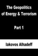 The Geopolitics of Energy & Terrorism Part 1