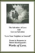 The Salvation  of Love And Love as Salvation