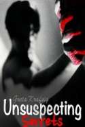 Unsuspecting Secrets - Bound In Blood Trilogy Book 1